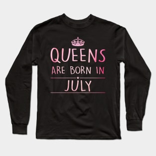 Queens Are Born In July Long Sleeve T-Shirt